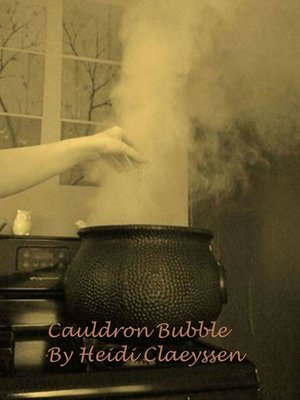 cover image of Cauldron Bubble (Part 2 of the Sea Witch Trilogy)